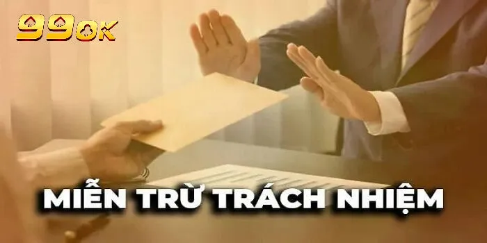 Giới thiệu về miễn trừ trách nhiệm 99ok