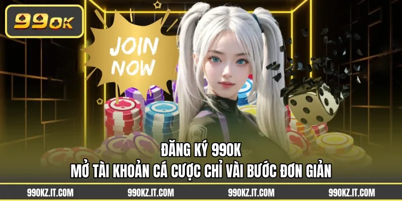 Đăng ký 99OK