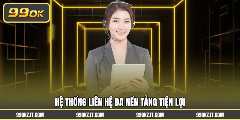 Hệ thống liên hệ đa nền tảng tiện lợi