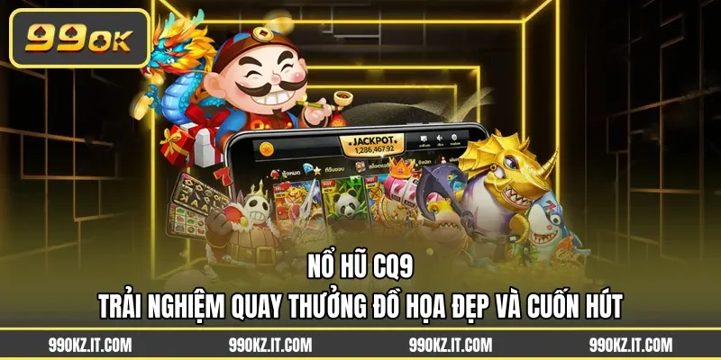Nổ hũ CQ9