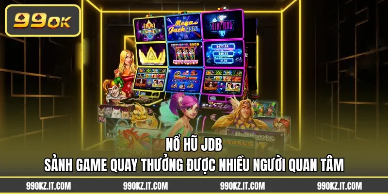 Nổ hũ JDB